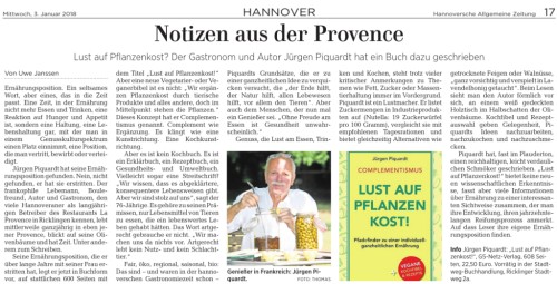 HAZ 03.01.2018: Notizen aus der Provence - Lust auf Pflanzenkost? Der Gastronom und Autor J�rgen Piquardt hat ein Buch dazu geschrieben