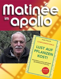 MATIN�E im apollo: Lust auf Pflanzenkost - Lesung & Diskussion & Umtrunk